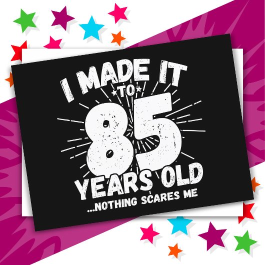 Carte Postale Cadeau drôle et sarcastique pour 85 ans - Annivers