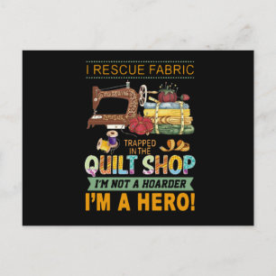 Carte Postale Cadeau Quilting   J'Ai Secouru Un Tissu Trappé La 