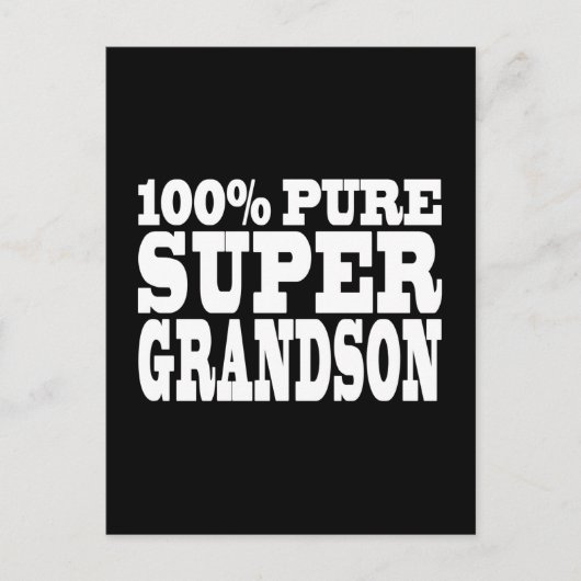 Carte Postale Cadeaux 4 Grandsons : 100% Pure Super Grandson (Devant)