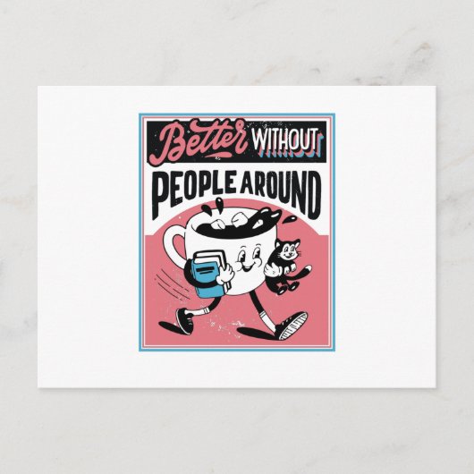 Carte Postale Café Antisocial Mieux sans les gens autour (Devant)