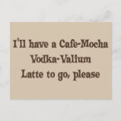 Carte Postale Cafe-Mocha Vodka-Valium Latte (Devant)