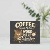 Carte Postale Café parce que le chat m'a réveillé (Debout devant)