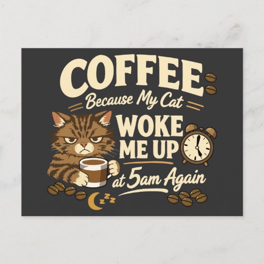 Carte Postale Café parce que le chat m'a réveillé (Devant)
