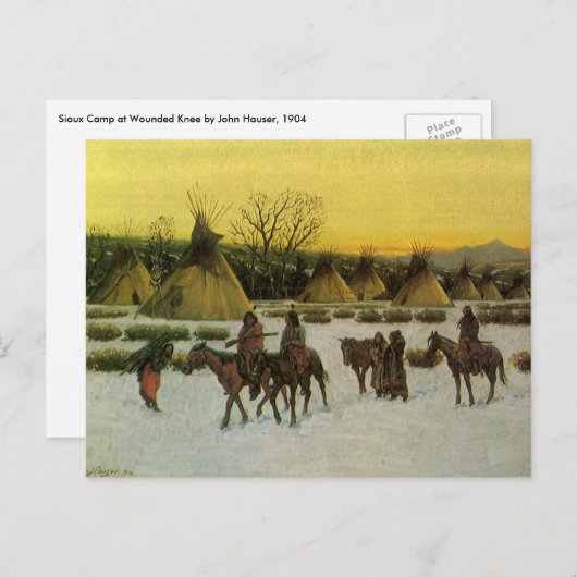 Carte Postale Camp de Sioux à Wounded Knee par John Hauser (Devant / Derrière)