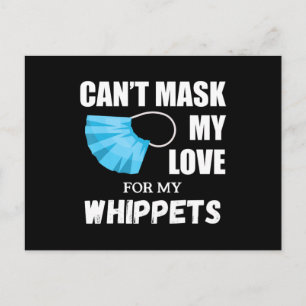 Carte Postale Cant Masque Mon Amour Pour Whippet, Don Adulte Chi