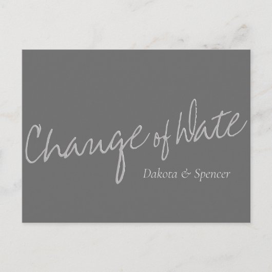 Carte Postale Casual Script | Silver Grey Changement de date de (Devant)