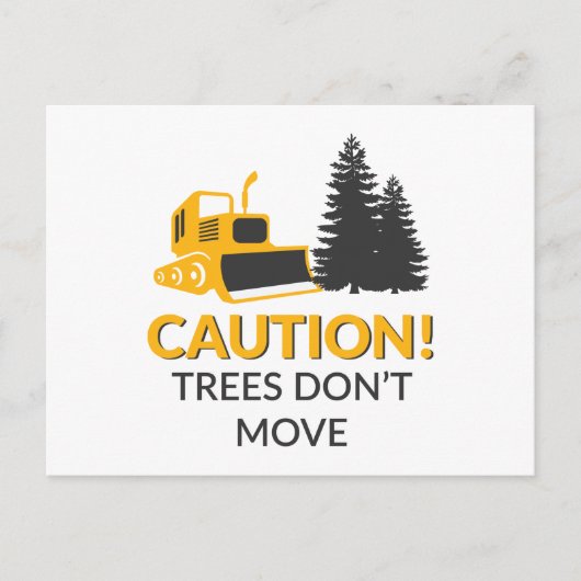Carte Postale Caution Trees (Devant)