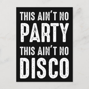 Carte Postale Ce n'est pas la fête, ce n'est pas la discothèque