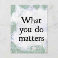 Carte postale « Ce que vous faites est important »