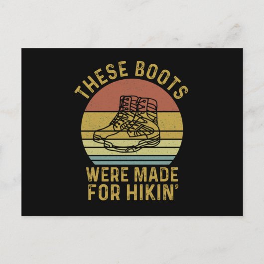 Carte Postale Ces Boots Ont Été Faits Pour L'Hikin (Devant)