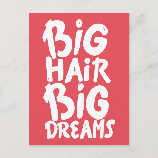 Carte Postale C'est Big Hair Big Dreams (Devant)