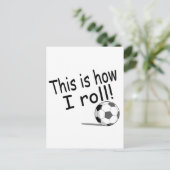 Carte Postale C'Est Comme Ça Que Je Roule Le Football (Debout devant)