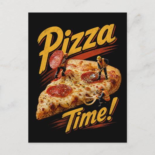 Carte Postale C'est l'heure de la pizza ! (Devant)