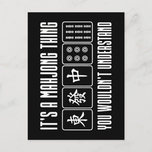 Carte Postale C'est une chose de Mahjong que vous ne comprendrie (Devant)