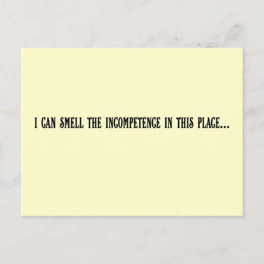 Carte Postale Cet endroit est synonyme d'incompétence (Devant)