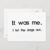 Carte Postale C'était moi, j'ai laissé sortir les chiens (Devant / Derrière)
