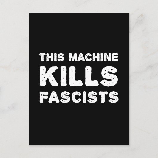Carte Postale Cette machine tue les fascistes (Devant)