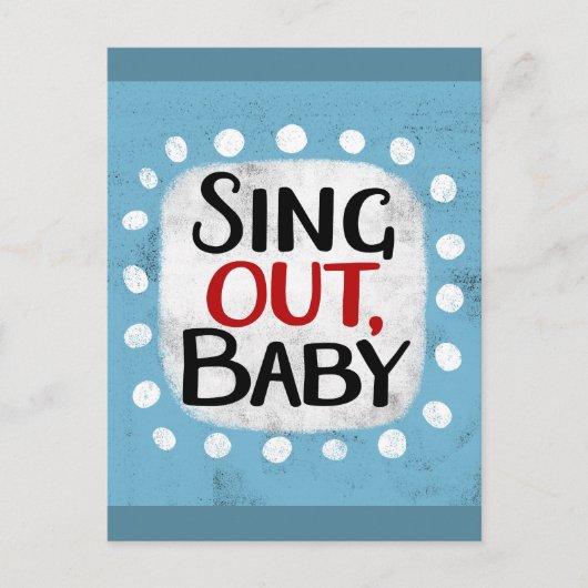 Carte Postale Chantez, Baby Postcard (Devant)