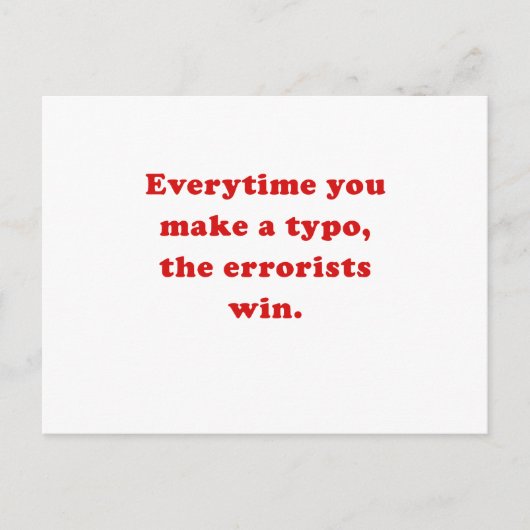 Carte Postale Chaque fois que vous faites un typo, les terrorist (Devant)