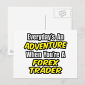 Carte Postale Chaque jour est une aventure...Forex Trader (Devant / Derrière)
