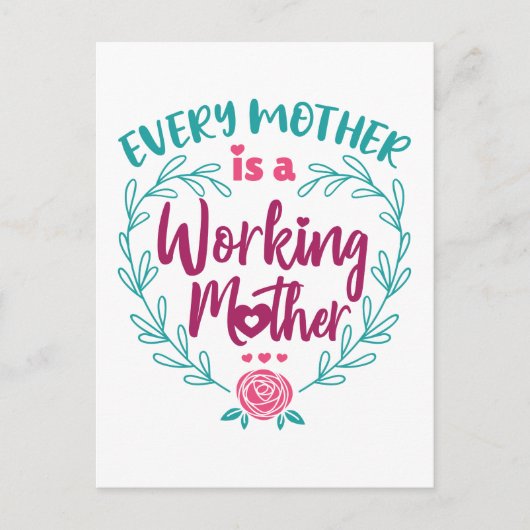 Carte Postale Chaque mère est une mère qui travaille (Devant)