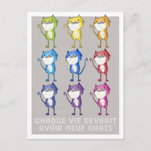 Carte Postale Chaque vie devrait avoir neuf chats (Devant)