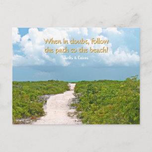 CARTE POSTALE "CHEMIN VERS LA PLAGE" / TURKS & CAICOS