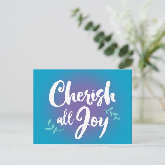 Carte Postale Cherish All Joy (Debout devant)