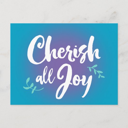 Carte Postale Cherish All Joy (Devant)