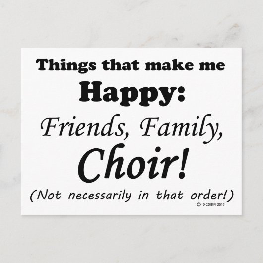 Carte Postale Choir Me Rend Heureux (Devant)