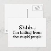Carte Postale Chut Je Me Cache Aux Gens Stupides (Devant / Derrière)
