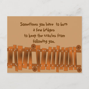 Carte Postale Citation amusante, brûler quelques ponts, garder d