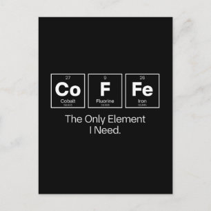 Carte Postale Citation de Chimie du Café – Le Seul Élément dont