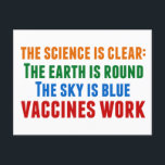 Carte Postale Citation de la science du travail pour la vaccinat<br><div class="desc">Hillary Clinton cite la vaccination : la science est claire : la terre est ronde, le ciel est bleu, les vaccins fonctionnent. Carte postale en temps opportun à la lumière des éclosions de rougeole et de la pandémie de Covid. Veuillez vacciner vos enfants afin de prévenir la propagation de maladies...</div>