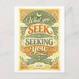 Carte Postale Citation de Rumi : Ce que vous cherchez vous cherc