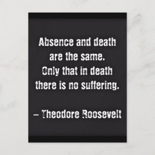 Carte Postale Citation de Teddy Roosevelt - absence et mort