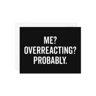 Carte Postale Citation drôle de sur-réaction