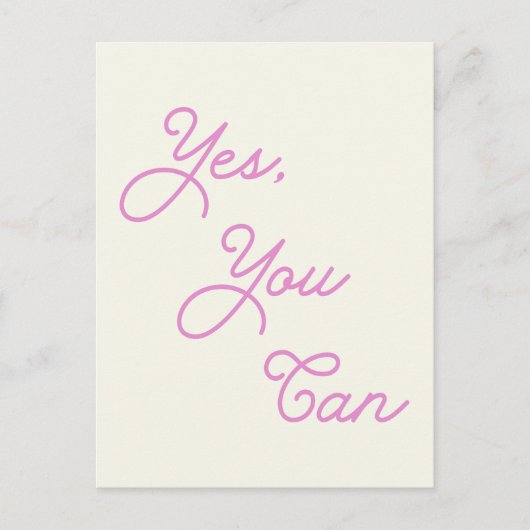 Carte Postale Citation Inspiration Oui Vous pouvez en rose (Devant)