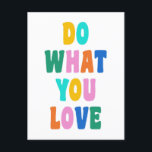 Carte Postale Citation Inspirationnelle Colorée Mignonne Typogra<br><div class="desc">Éclairez la journée de quelqu'un avec cette carte postale colorée "Do What You Love" ! Doté d'une police dessinée à la main dans des tons audacieux et joyeux, ce design apporte positivité et motivation à tout espace. Parfait pour envoyer un message enrichissant à vos amis, décorer votre espace de travail...</div>