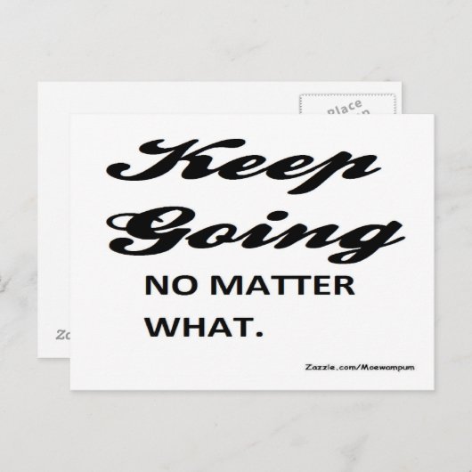 Carte Postale citations sur le succès : continuez. peu importe (Devant / Derrière)