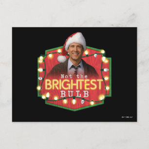 Carte Postale Clark Griswold Pas l'ampoule la plus brillante