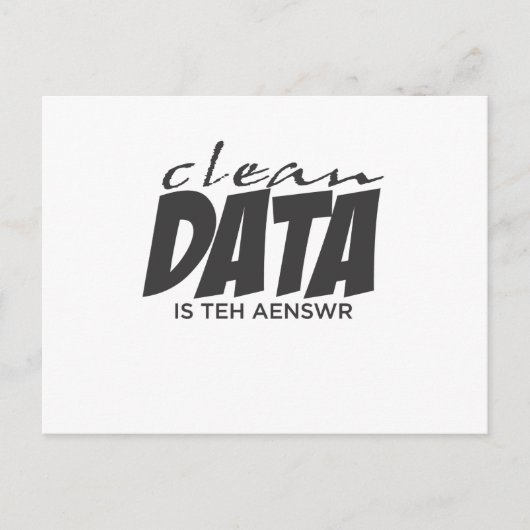 Carte Postale Clean Data est la réponse (Devant)