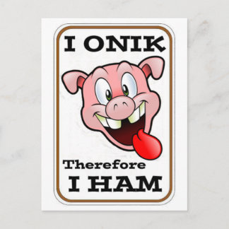 Carte Postale Cochon gras et fou avec une citation "I HAM" génia