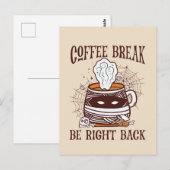 Carte Postale Coffee Break, Be Right Back - Inspiré Zombie (Devant / Derrière)