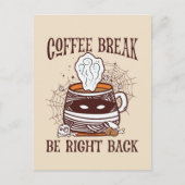 Carte Postale Coffee Break, Be Right Back - Inspiré Zombie (Devant)