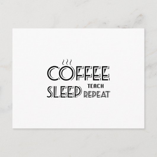 Carte Postale Coffee Teach Funny Gif Enseignant École Enseignant (Devant)