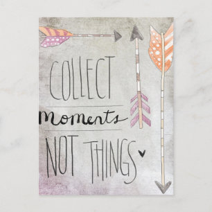 Carte Postale Collecter des moments pas des choses