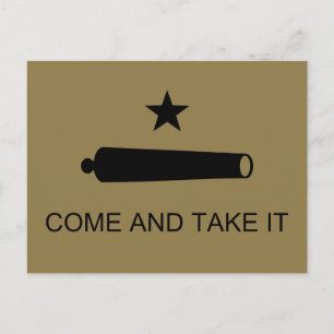 Carte Postale Come & Take It ! Flag de Texas State