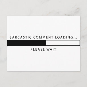 Carte Postale Commentaire sarcastique Chargement