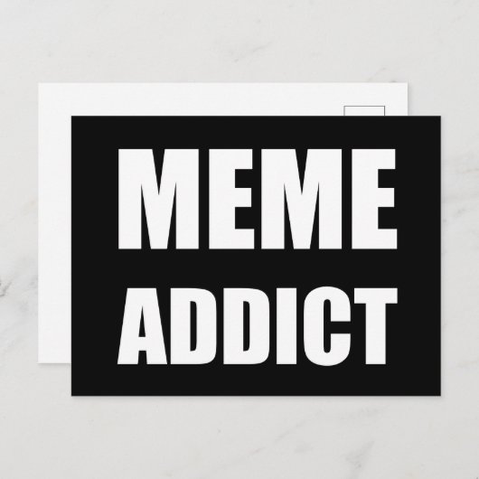 Carte Postale Conception de texte blanc "Meme Addict" (Devant / Derrière)